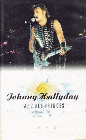 Johnny Hallyday : Parc des Princes 1993